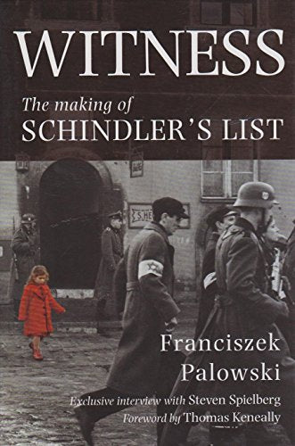 Witness: The Making of Schindler's List