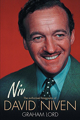 Niv : The Authorised Biography of David Niven