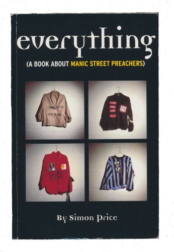 Everything: A Book About Manic Street Preachers