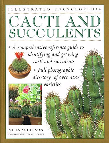 Cacti and Succulents (Illustrated Encyclopedia)