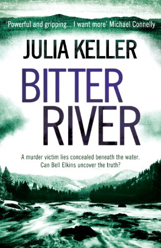 Bitter River (Bell Elkins, Book 2)