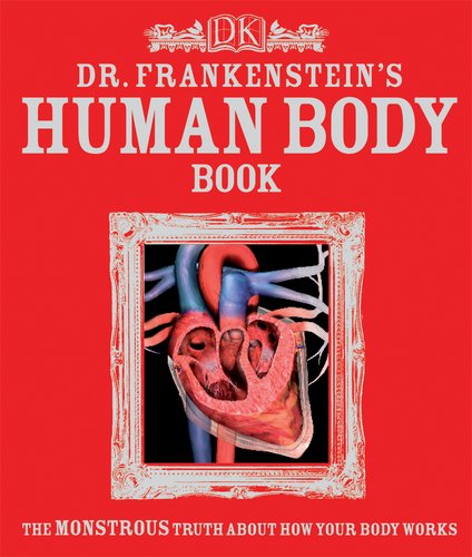 Dr. Frankenstein's Human Body Book