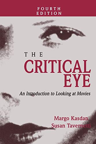 The Critical Eye: An Introduction to Looking at Movies