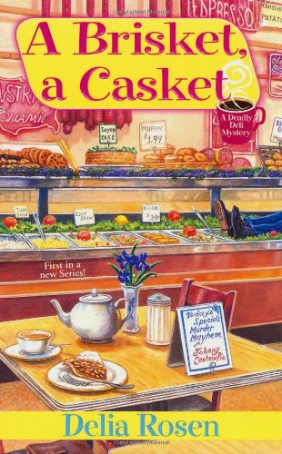 A Brisket, A Casket (A Deadly Deli Mystery)