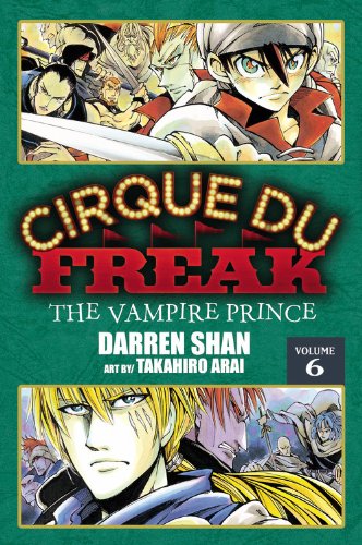 Cirque Du Freak: The Manga, Vol. 6: The Vampire Prince (Volume 6)