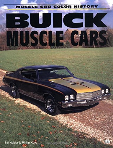Buick Muscle Cars (Motorbooks International Muscle Car Color History)