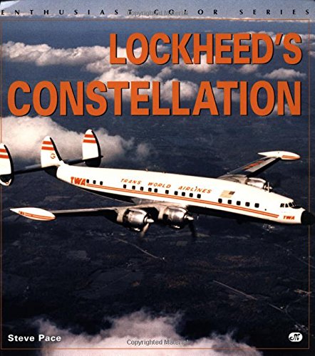 Lockheed's Constellation (Enthusiast Color Series)