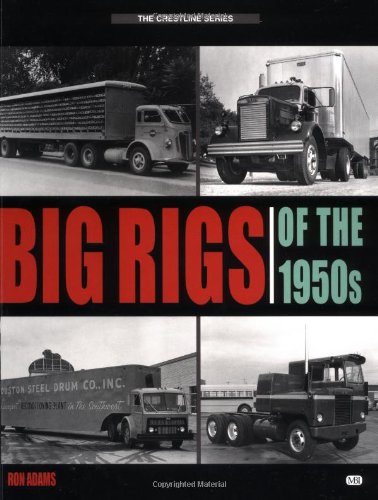 Big Rigs of the 1950s (Crestline Series)