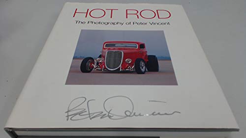 Hot Rod: The Photography Of Peter Vincent