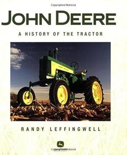 John Deere: A History of the Tractor