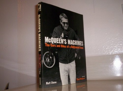 Mcqueen's Machines: The Cars and Bikes of a Hollywood Icon