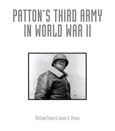 Patton's Third Army in World War II: An Illustrated History