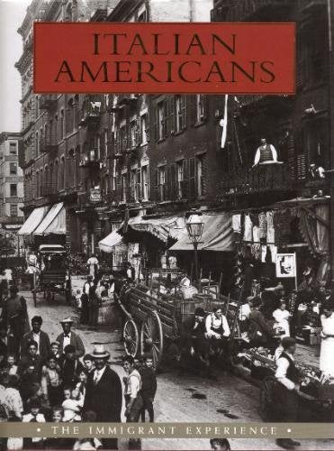 Italian Americans: The Immigrant Experience