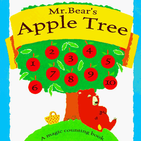 Mr Bear's Apple Tree: A Magic Counting Book