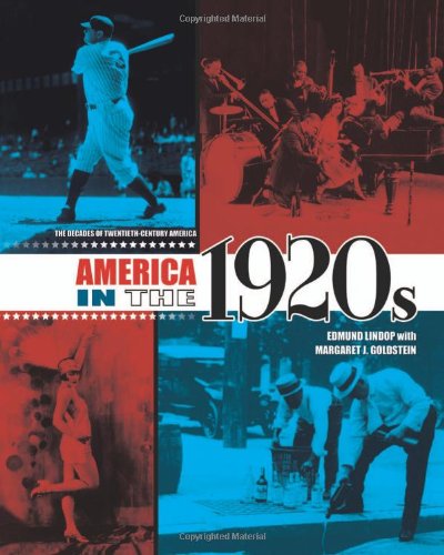 America in the 1920s (The Decades of Twentieth-century America)