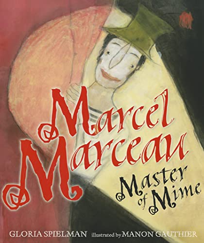 Marcel Marceau: Master of Mime (Kar-ben Biographies)