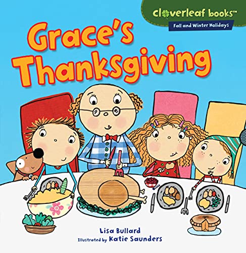 Grace's Thanksgiving (Cloverleaf Books: Fall and Winter Holidays)