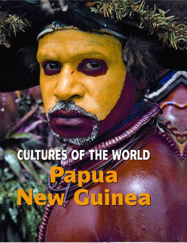 Papua New Guinea (Cultures of the World (Second Edition)(R))