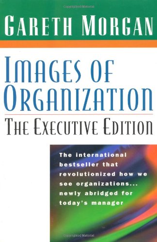 Images of Organization: The Executive Edition
