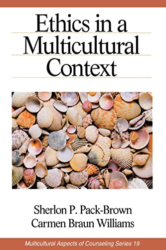 Ethics in a Multicultural Context (Multicultural Aspects of Counseling series)