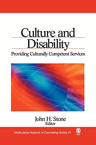 Culture and Disability: Providing Culturally Competent Services (Multicultural Aspects of Counseling series)