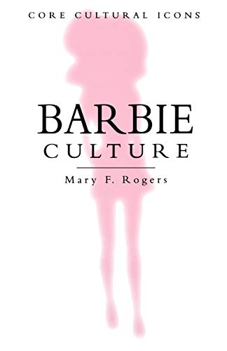 Barbie Culture (Cultural Icons series)