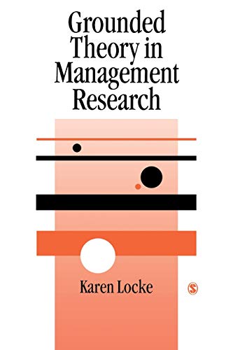 Grounded Theory in Management Research (SAGE series in Management Research)