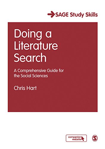 Doing a Literature Search: A Comprehensive Guide for the Social Sciences (SAGE Study Skills Series)
