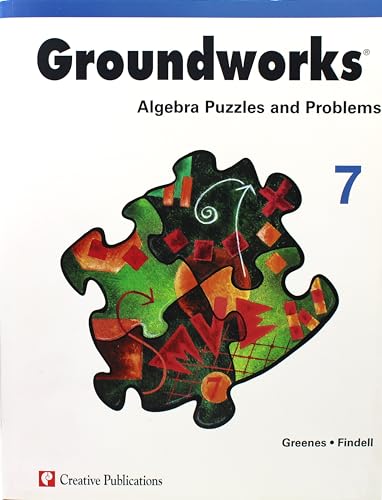 Groundworks: Algebra Puzzles and Problems Teacher Resource Book Grade 7