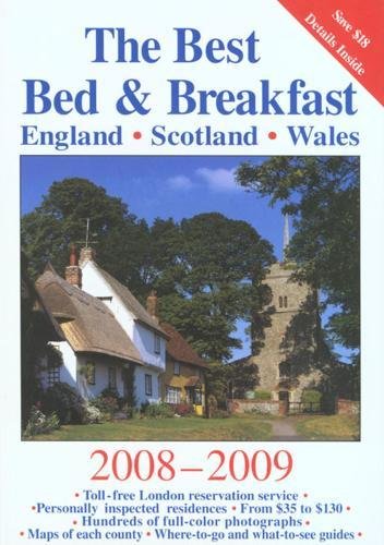 The Best Bed & Breakfast in England Scotland & Wales 2008-2009