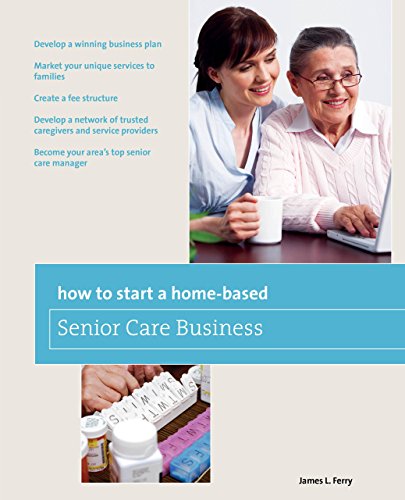 How to Start a Home-Based Senior Care Business: *Develop A Winning Business Plan *Market Your Unique Services To Families *Create A Fee Structure ... Care Manager (Home-Based Business Series)