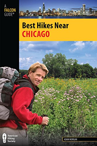 Best Hikes Near Chicago (Best Hikes Near Series)