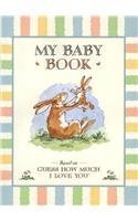 Guess How Much I Love You: My Baby Book