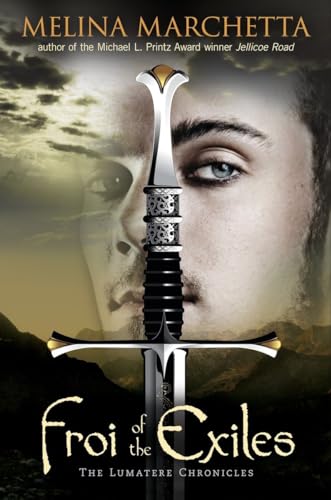 Froi of the Exiles: The Lumatere Chronicles