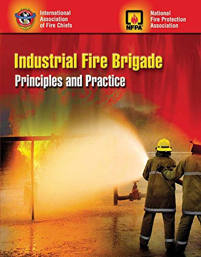 Industrial Fire Brigade: Principles and Practice