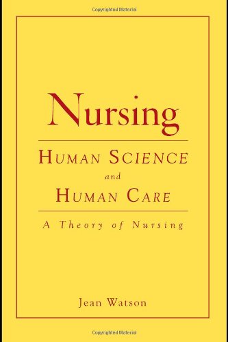 Nursing: Human Science and Human Care: . (Watson, Nursing: Human Science and Human Care)