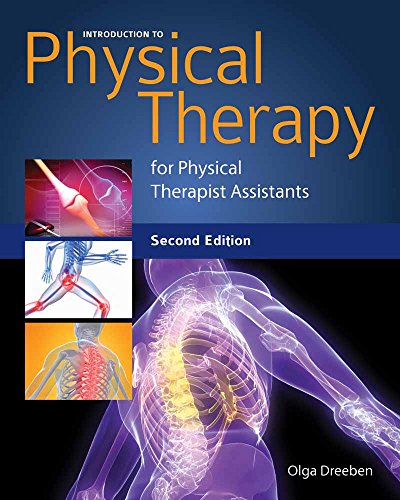 Introduction to Physical Therapy for Physical Therapist Assistants: .