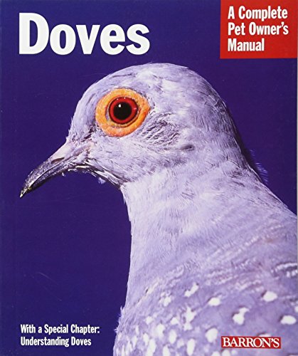 Doves (Complete Pet Owner's Manual)