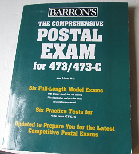 Comprehensive Postal Exam for 473/473-C (BARRON'S HOW TO PREPARE FOR THE COMPREHENSIVE US POSTAL SERVICE EXAMINATION)
