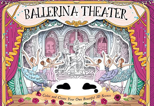 Ballerina Theater: Color and Create Your Own Beautiful 3D Scenes (3D Colorscapes)