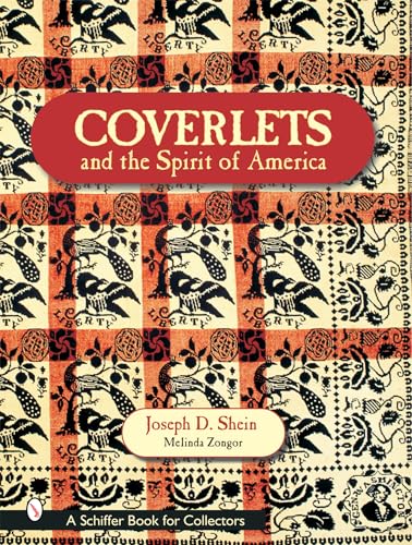 Coverlets and the Spirit of America (Schiffer Book for Collectors)