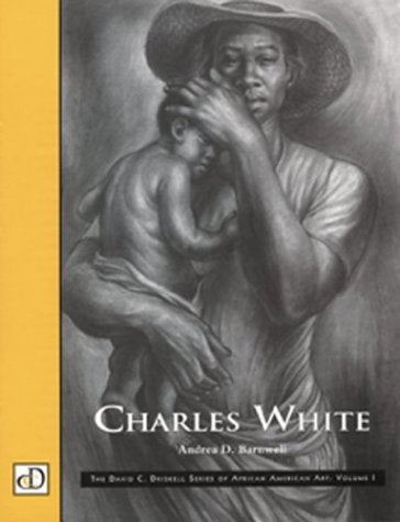 Charles White (David C. Driskell Series of African American Art)