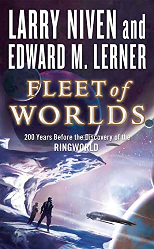 Fleet of Worlds: 200 Years Before the Discovery of the Ringworld (Known Space)