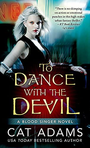 To Dance With the Devil (The Blood Singer Novels 6)