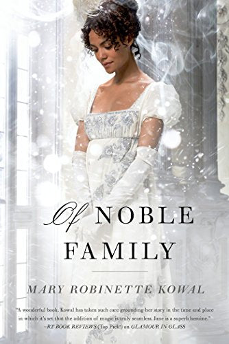 Of Noble Family (Glamourist Histories)