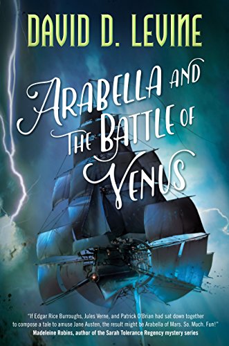 Arabella and the Battle of Venus (The Adventures of Arabella Ashby, 2)