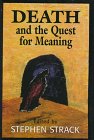 Death and the Quest for Meaning: Essays in Honor of Herman Feifel