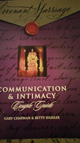Covenant marriage: Communication & intimacy; couple guide