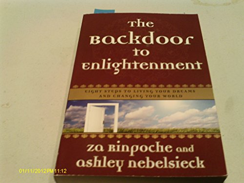 The Backdoor to Enlightenment: Eight Steps to Living Your Dreams and Changing Your World