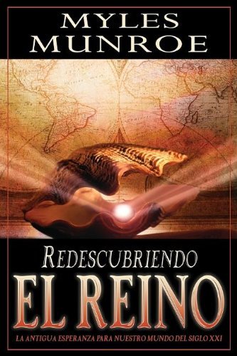 Redescubriendo el Reino (Spanish Edition)